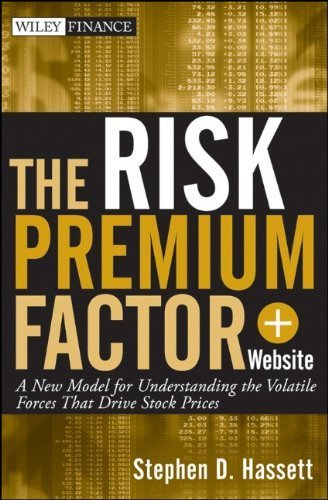 The Risk Premium Factor, + Website: A New Model for Understanding...