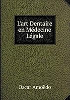 L'art Dentaire en Médecine Légale 5519127255 Book Cover