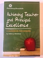 Achieving Teacher and Principal Excellence a Guidebook for Donors B00385IVYG Book Cover