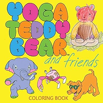 Paperback Yoga Teddy Bear and Friends: Coloring Book