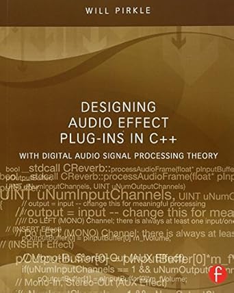 Amazon.com: Designing Audio Effect Plug-Ins in C++: 9780240825151 ...
