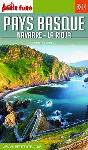 Télécharger PAYS BASQUE / NAVARRE - RIOJA 2018/2019 Petit Futé (Country Guide) PDF
