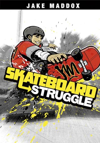 Skateboard Struggle (Jake Maddox)
