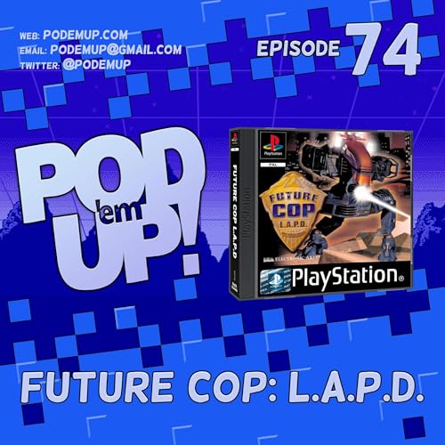 Episode 74 - Future Cop: L.A.P.D.