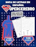 Sopa de Letras en Español Letra Grande: +2100 Palabras y +100 Puzzles | Spanish Word Search Puzzles for Adults | Libros para Ancianos (Spanish Edition) Tapa blanda – Texto grande, Enero 2024