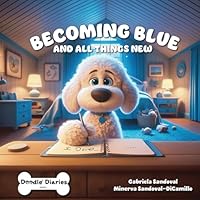 Becoming Blue: and All Things New (Doodle² Diaries) B0D4W2PSXS Book Cover