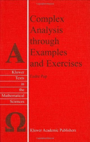 Complex Analysis through Examples and Exercises (Texts in the Mathematical Sciences) by Endre Pap (1999-07-31)