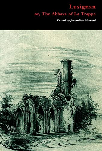 Lusignan: Or, the Abbaye of La Trappe