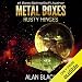 Rusty Hinges: Metal Boxes, Book 3