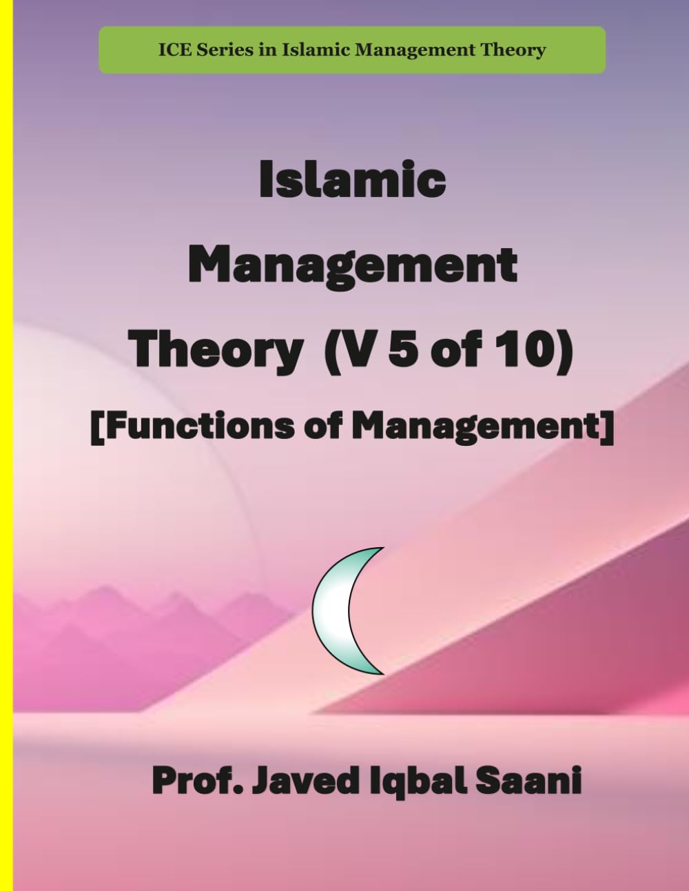 Islamic Management Theory (V 5 of 10) [Functions of Management]