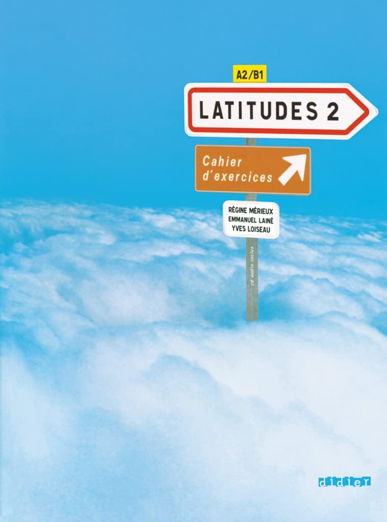 Latitudes: Cahier d'exercices 2 + CD-audio (A2-B1)
