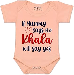 ARVESA Baby Romper Maasi Theme for Baby Boy and Baby Girl Cotton 0–12 Months Design No 1669 - If Mummy Says No Khala Say Yes Price In India