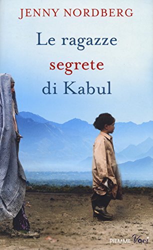 Le ragazze segrete di Kabul Le ragazze segrete di Kabul