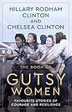 Hillary Rodham Clinton -The Book of Gutsy Women -Hardcover