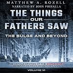 Cover of The Bulge and Beyond: The Untold Stories of the World War II Generation from Hometown, USA