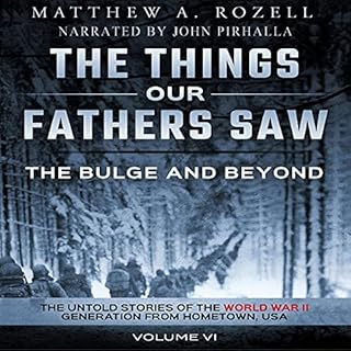 The Bulge and Beyond: The Untold Stories of the World War II Generation from Hometown, USA Audiolibro Por Matthew Rozell arte