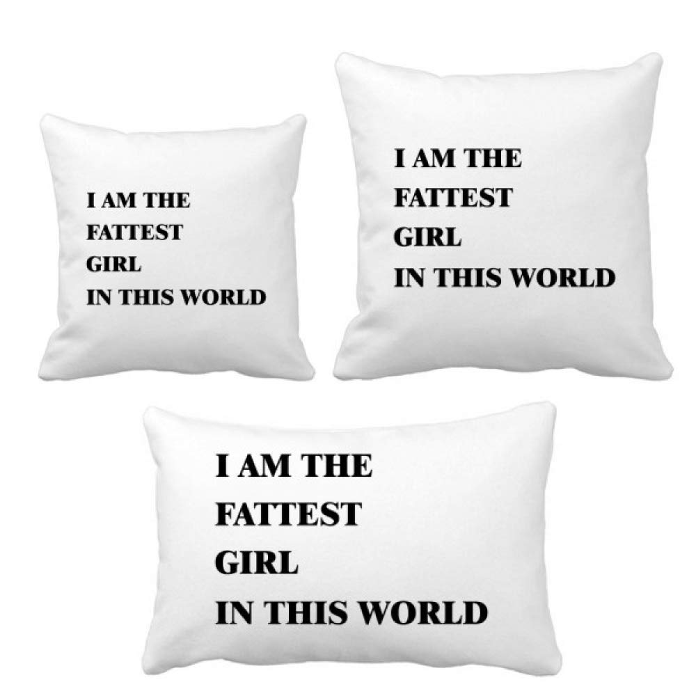 Parure de coussin avec housse de coussin imprimée I Am The Fattest Girl, taie carrée haut de gamme
