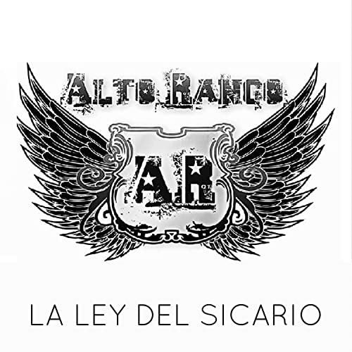 La Ley Del Sicario de Grupo Alto Rango en Amazon Music Unlimited