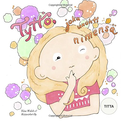 Tyttö, joka unohti nimensä TITTA