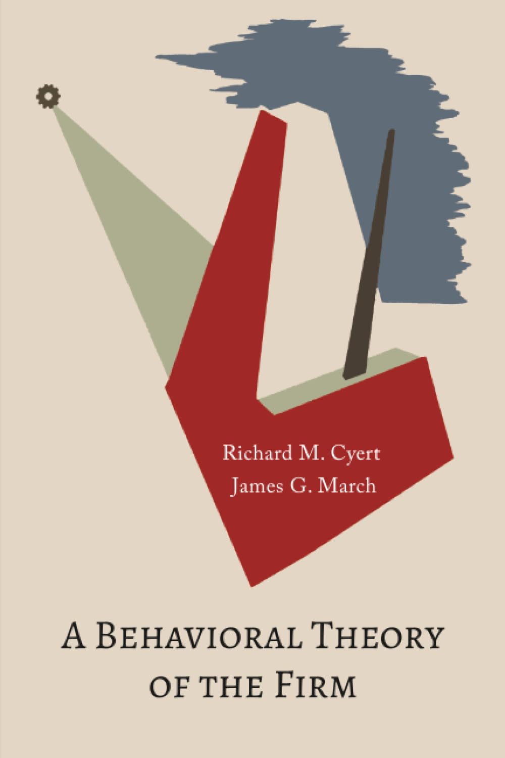 A Behavioral Theory of the Firm