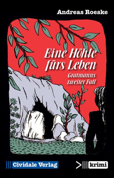 Eine Höhle fürs Leben: Gratmanns zweiter Fall