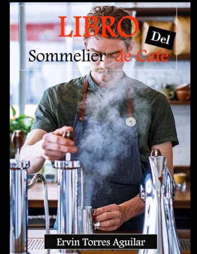 Libro del Experto Sommelier de Café (Cafeología) Libro del Experto Sommelier de Café (Cafeología)