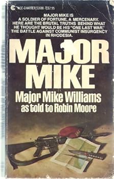 Mass Market Paperback Major Mike: Major Mike Williams As Told to Robin Moore Book