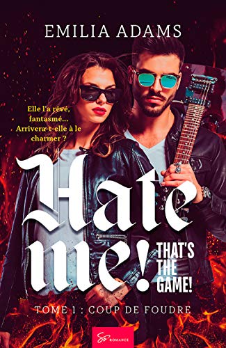 Hate me! That's the game! - Tome 1: Coup de foudre Hate me! That's the game! - Tome 1: Coup de foudre