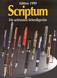Edition Scriptum 1999: Die schönsten Schreibgeräte