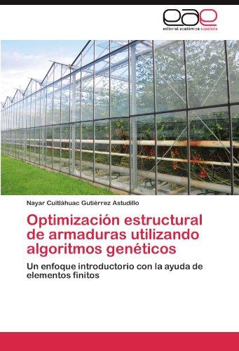 Optimización estructural de armaduras utilizando algoritmos genéticos