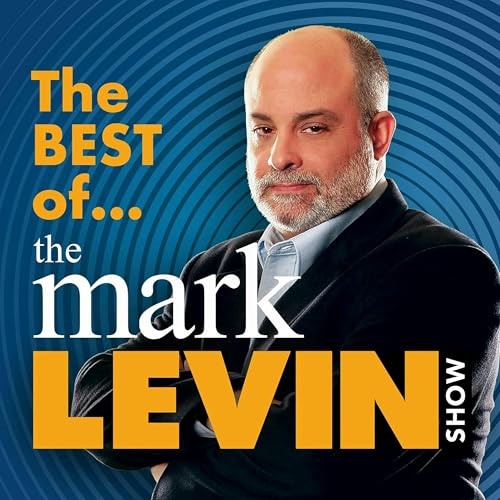 The Best Of Mark Levin - 10/4/25