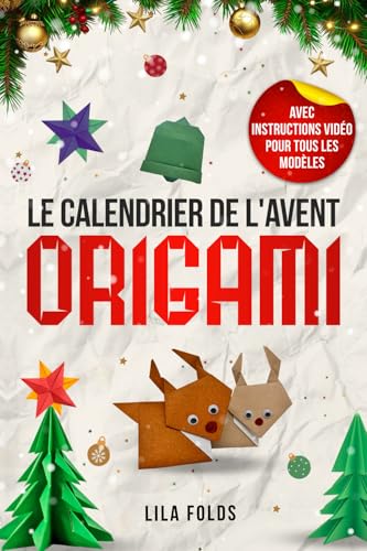 Le Calendrier de l'Avent - Origami pour les enfants et