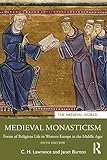 Medieval Monasticism: Forms of Religious Life in Western Europe in the Middle Ages (The Medieval World) (English Edition)