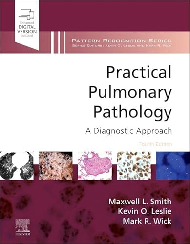 Practical Pulmonary Pathology: A Diagnostic Approach,E-Book: A Volume in the Pattern Recognition Series (English Edition)