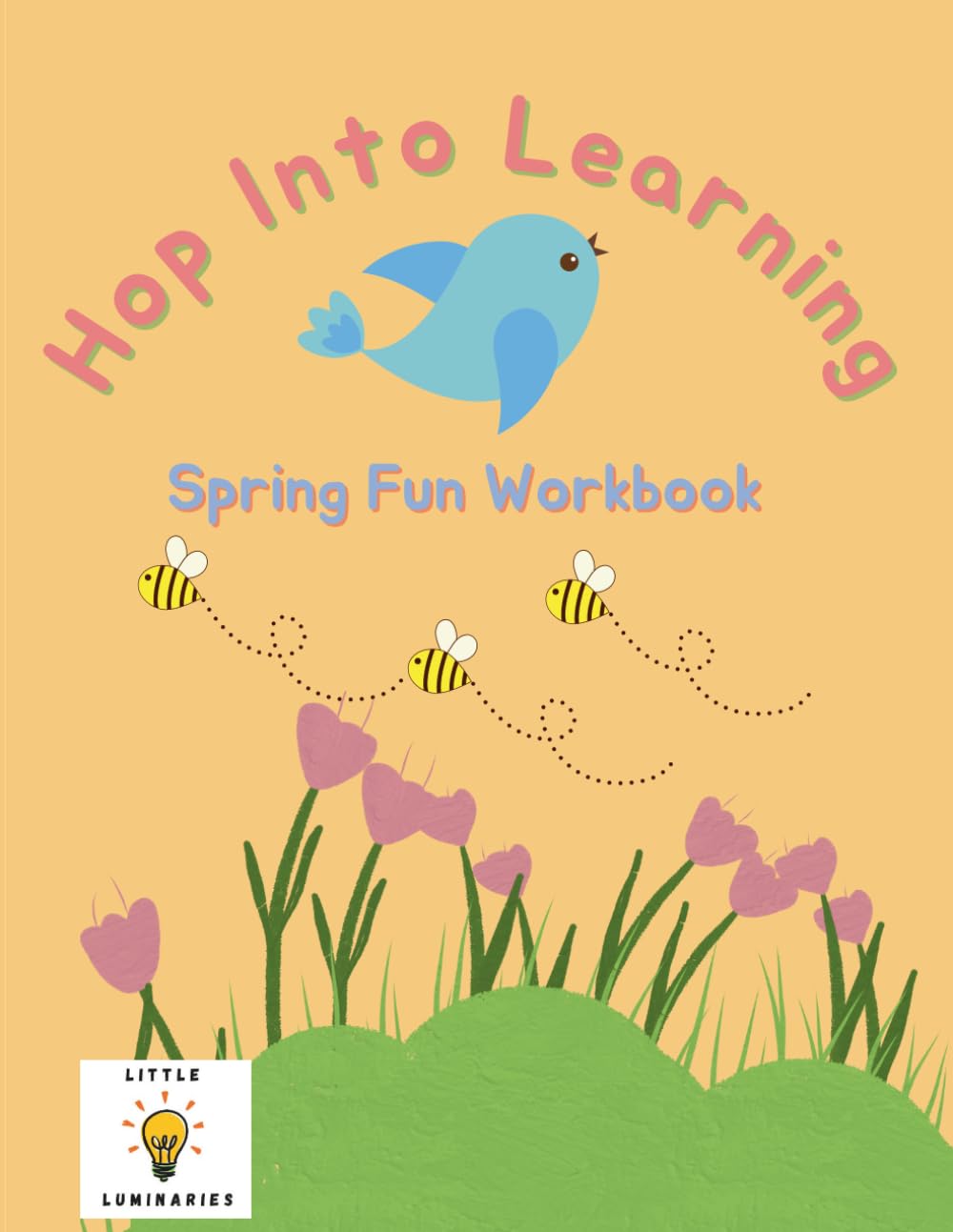 Hop Into Learning: Spring Fun Workbook