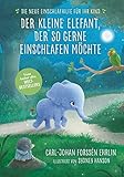 körperteil einschlafen englisch  Der kleine Elefant, der so gerne einschlafen möchte: Die neue Einschlafhilfe für Ihr Kind - Die weltweit erfolgreiche Methode