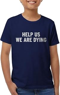 Help Us We are Dying Youth T-Shirt