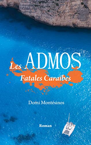 Les Admos: Fatales Caraïbes Gratuit