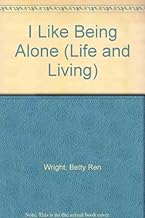 I Like Being Alone