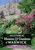 Historic Houses & Gardens of Warwick