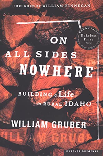 On All Sides Nowhere: Building a Life in Rural Idaho (English Edition)