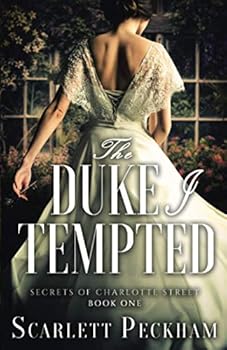 Paperback The Duke I Tempted (The Secrets of Charlotte Street) Book