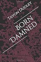 Born Damned 1520934467 Book Cover