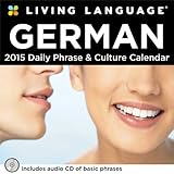 Living Language: German 2015 Day-to-Day Calendar: Daily Phrase & Culture Calendar