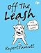Off the Leash: It's a Dog's Life