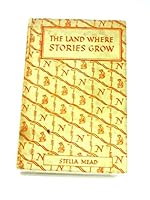 The Land Where Stories Grow B00IGEN28O Book Cover