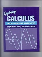 Exploring Calculus With a Graphing Calculator (Math Exploration Series) 0201555743 Book Cover