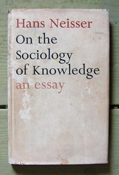 Hardcover On the Sociology of Knowledge: An Essay Book