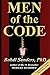 Men of the Code: Living as a Superior Man