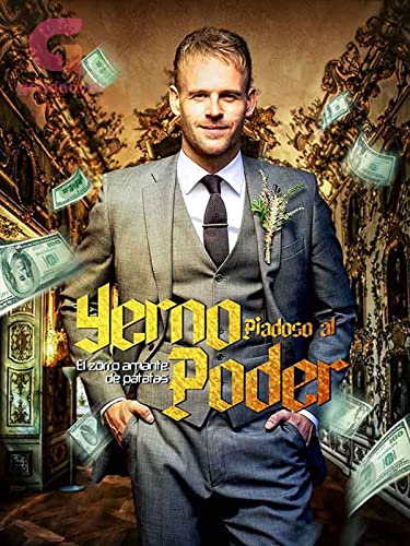 Yerno Piadoso al Poder: Book 5 (Spanish Edition)